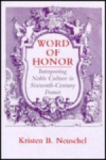 Word of Honor - Kristen B. Neuschel