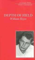 Depth of Field - William Heyen