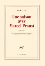 Une Saison Avec Marcel Proust: Souvenirs - René Peter