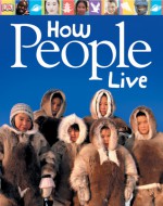 How People Live - Dena Freeman, Bryan Alexander, Penelope Arlon, Lorrie Mack, Zahavit Shalev