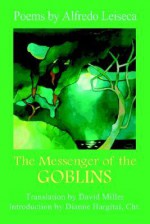 The Messenger of the Goblins - Alfredo Leiseca, David Miller