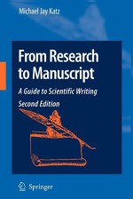 From Research to Manuscript - Michael Jay Katz