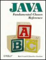 Java Fundamental Classes Reference - Jonathan Knudsen, Mark Grand