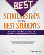 The Best Scholarships for the Best Students - Jason Morris, Donald Asher, Nichole Fazio-Veigel