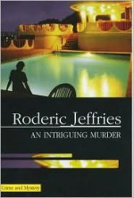 An Intriguing Murder - Roderic Jeffries