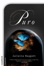 Puro (Juvenil) (Spanish Edition) - Juliana Baggott, Julia Osuna