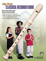 My First Classical Recorder Book - L.C. Harnsberger