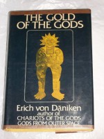 The Gold Of The Gods - Erich Von Daniken, Michael Heron, Honi Werner (Jacket)