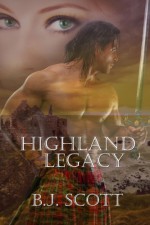 Highland Legacy - B.J. Scott