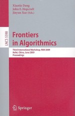 Frontiers in Algorithmics - Xiaotie Deng, John E. Hopcroft, Jinyun Xue