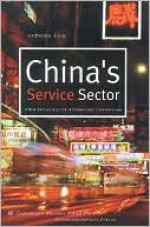 China's Service Sector: A New Battlefield for International Corporations - Yadong Luo