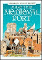 Make This Medieval Port - Iain Ashman