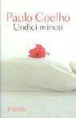 Undici minuti - Rita Desti, Paulo Coelho