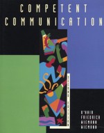 Competent Communication - Dan O'Hair, John M. Wiemann, Gustav W. Friedrich