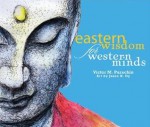 Eastern Wisdom for Western Minds - Victor M. Parachin