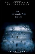 The Resurrection Fields - Brian Keaney