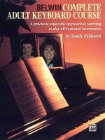 Belwin Complete Adult Keyboard Course - Sandy Feldstein, Debbie Cavalier