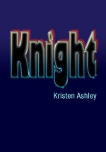 Knight - Kristen Ashley