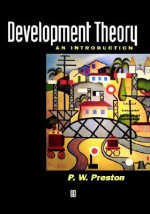 Development Theory: An Introduction to Moral Philosophy - Peter Preston