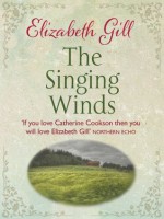 The Singing Winds - Elizabeth Gill