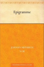 Epigramme (German Edition) - Johann Heinrich Voß