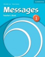 Messages 1 Teacher's Book - Meredith Levy, Diana Goodey