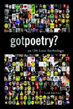 Gotpoetry: An Off-Line Anthology, First Edition - John Powers