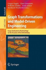 Graph Transformations and Model-Driven Engineering: Essays Dedicated to Manfred Nagl on the Occasion of His 65th Birthday - Gregor Engels