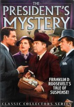 The President's Mystery Plot - Franklin D. Roosevelt