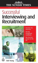 Successful Interviewing and Recruitment - Rob Yeung