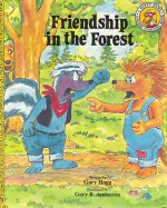 Friendship in the Forest - Gary Hogg, Gary Anderson