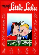 Lulu Takes a Trip (Little Lulu, Vol. 5) - John Stanley, Irving Tripp