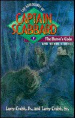 The Adventures of Captain Al Scabbard #1 - Lawrence J. Crabb, Lawrence J., Jr.Lawrence J. Crabb Jr., Lawrence J., Sr.Lawrence J. Crabb Sr.