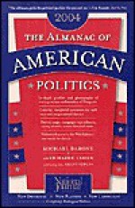 The Almanac of American Politics 2004 (Almanac of American Politics) - Michael Barone, Richard E. Cohen