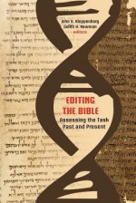 Editing the Bible: Assessing the Task Past and Present - John S. Kloppenborg