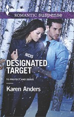 Designated Target (To Protect and Serve) - Karen Anders