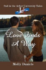 Love Finds a Way - Molly Daniels