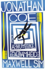 De afschuwelijke eenzaamheid van Maxwell Sim - Jonathan Coe, Otto Biersma, Willem Muilenburg