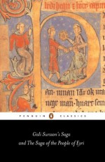 Gisli Sursson's Saga and the Saga of the People of Eyri (Penguin Classics) - Martin S. Regal, Judy Quinn