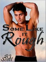 Some Like It Rough - B.J. Scott