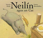 Neilín agus an Cat - Fatima Sharafeddine, Vincent Hardy, Tadhg Mac Dhonnagáin