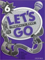 Let's Go 6: Teacher's Book - Ritsuko Nakata, Georgiana Farnoaga, Karen Frazier