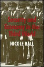 Security and Economy in the Third World - Nicole Ball