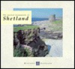 The Ancient Monuments Of Shetland - Noel Fojut, Denys Pringle