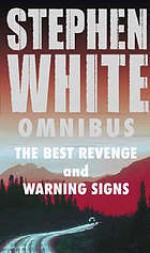 The Best Revenge/Warning Signs - Stephen White