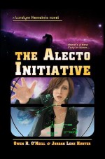 The Alecto Initiative - Owen R. O'Neill, Jordan Leah Hunter