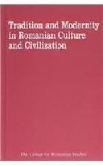 Tradition and Modernity in Romanian Culture and CI - Kurt W. Treptow