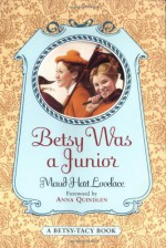 Betsy Was a Junior - Maud Hart Lovelace, Vera Neville