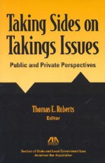 Taking Sides on Takings Issues - Thomas Roberts