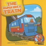 The Runaway Train - Cecilia Minden, Bob Ostrom